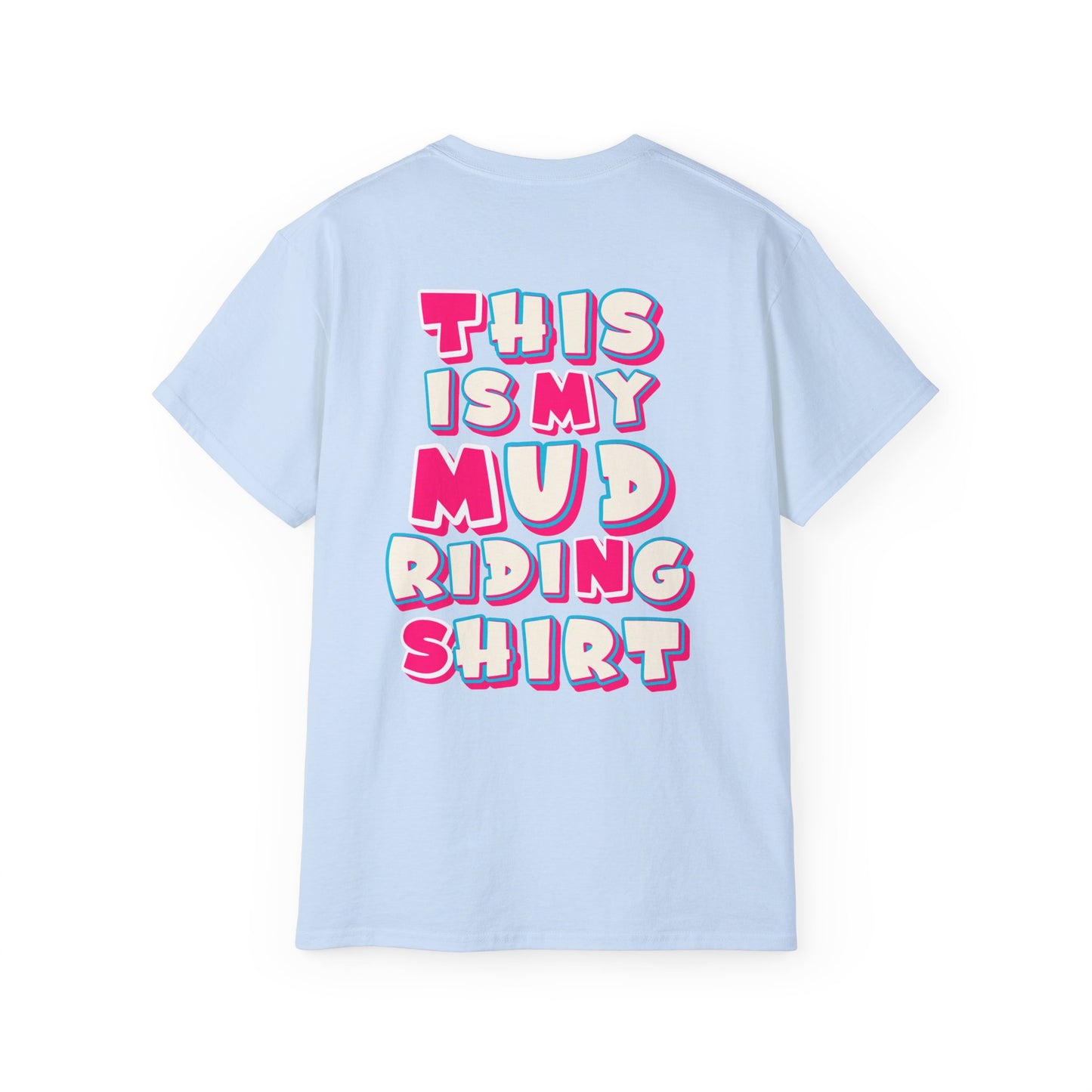 This Is My Mud Riding Shirt