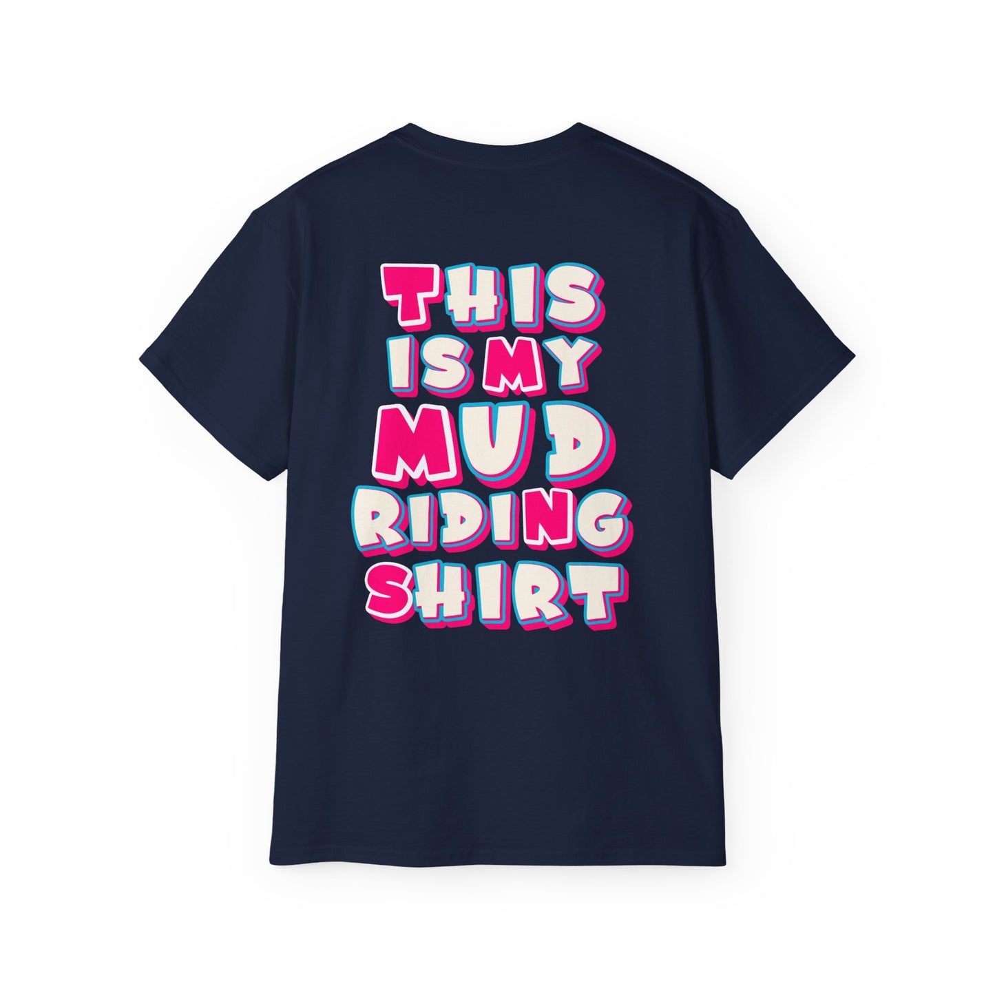This Is My Mud Riding Shirt