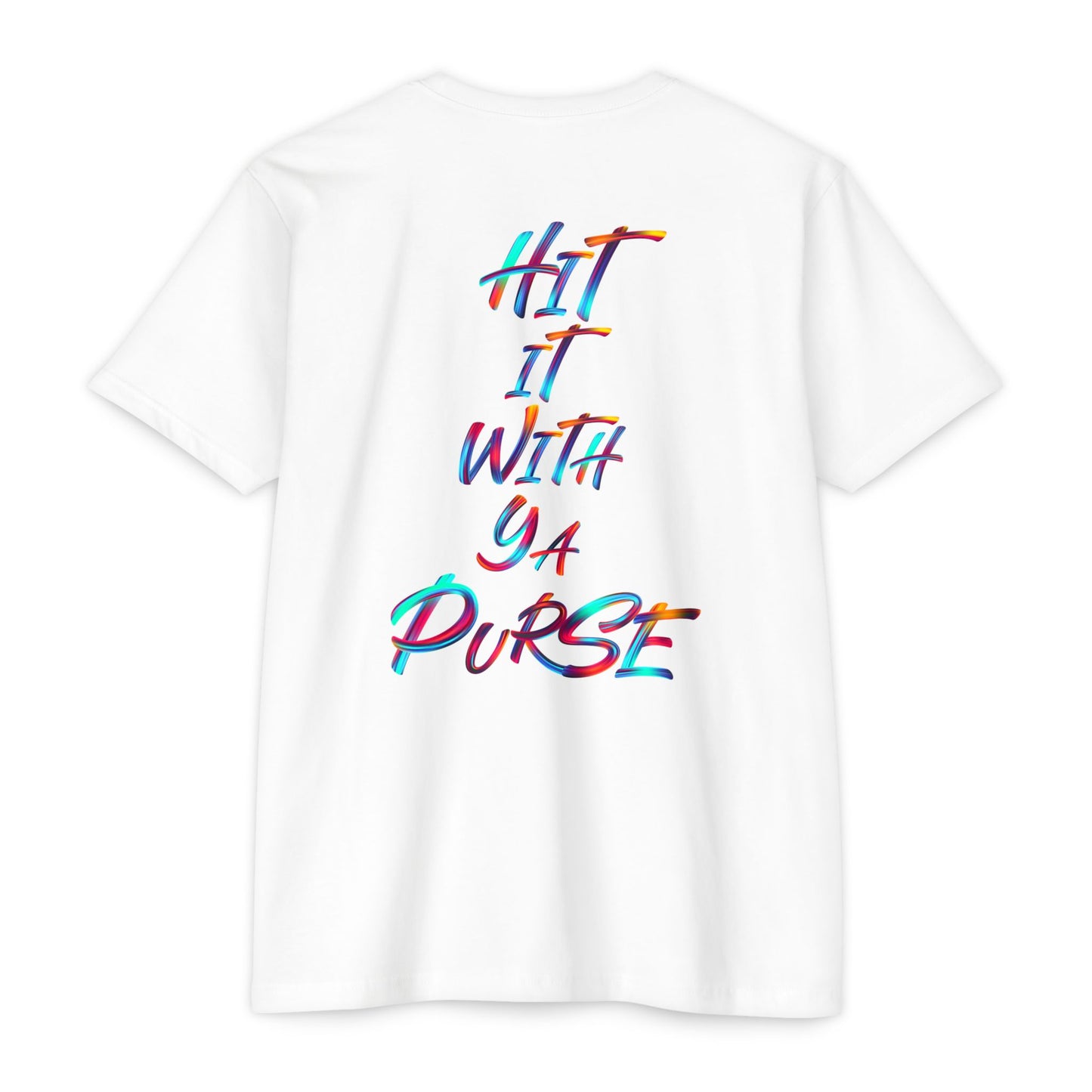 Colorful Graphic Unisex T-Shirt: "BTFV" & "Hit It With Ya Purse"