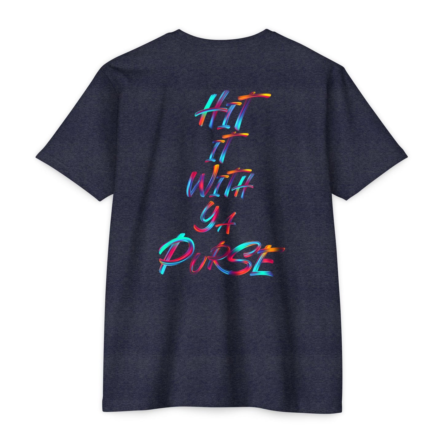 Colorful Graphic Unisex T-Shirt: "BTFV" & "Hit It With Ya Purse"