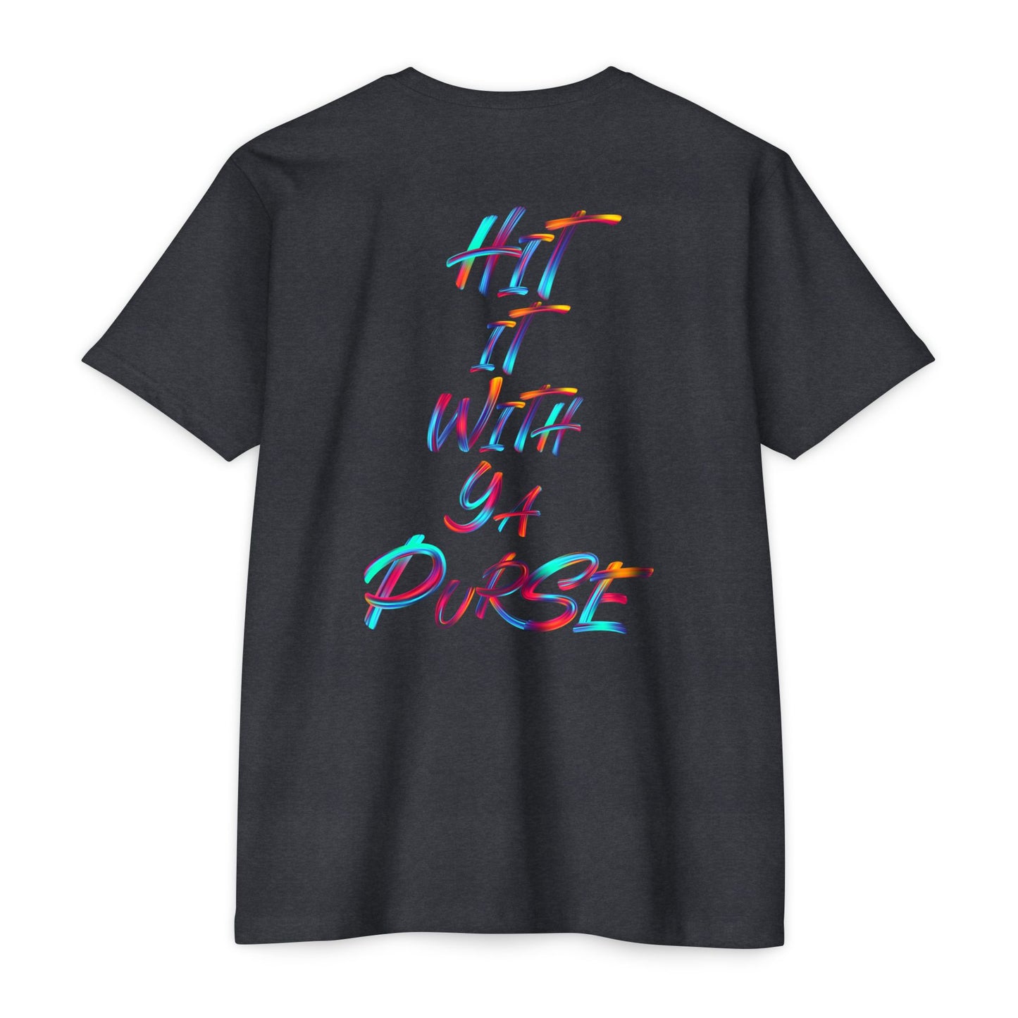Colorful Graphic Unisex T-Shirt: "BTFV" & "Hit It With Ya Purse"