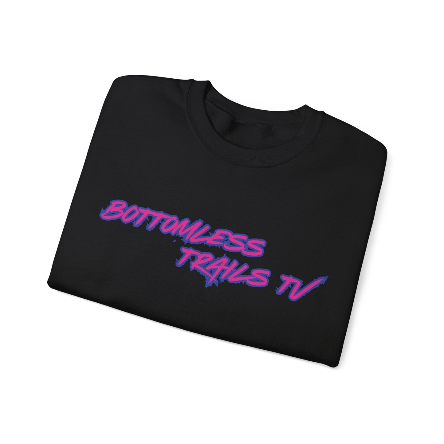 Bottomless Trails TV Womens sweat shirt