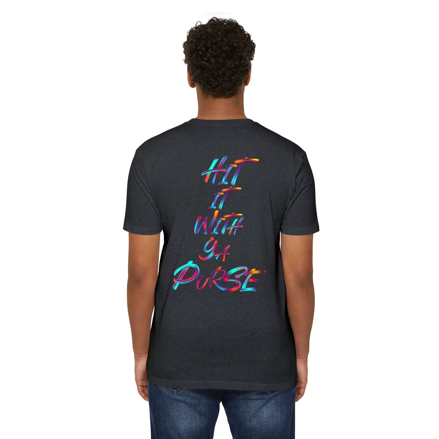 Colorful Graphic Unisex T-Shirt: "BTFV" & "Hit It With Ya Purse"