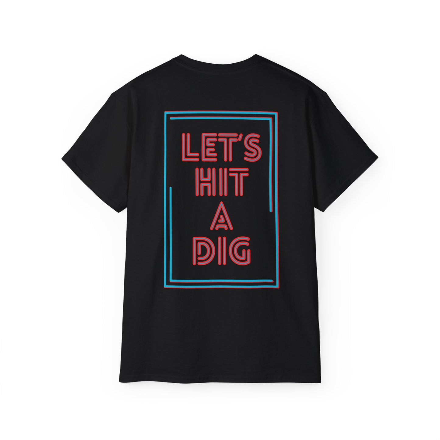 Let's Hit a Dig Graphic T-Shirt for Outdoor Enthusiasts