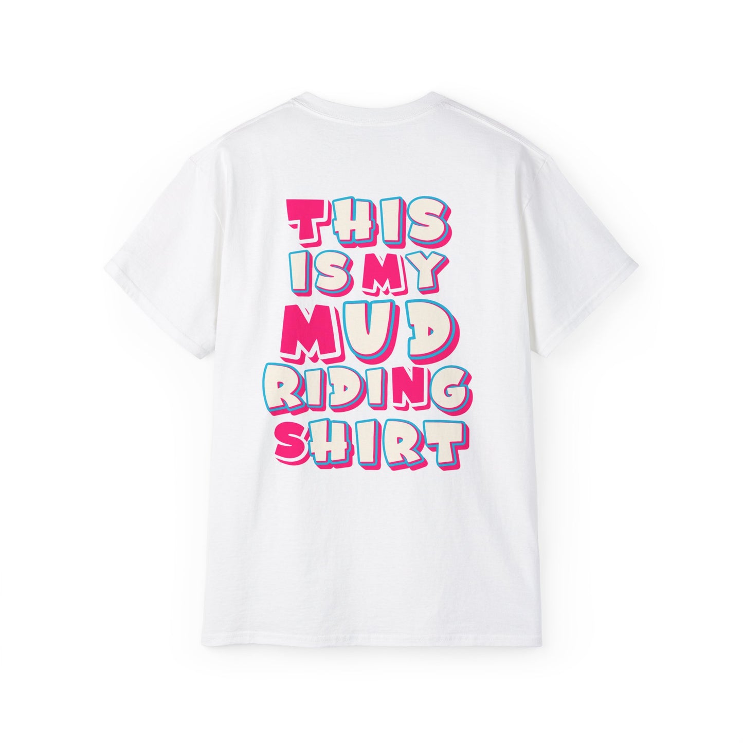 This Is My Mud Riding Shirt