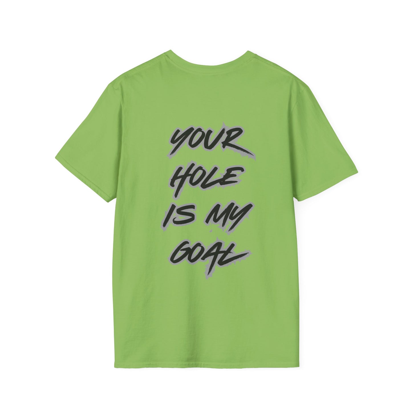 Your hole is my goal T-Shirt