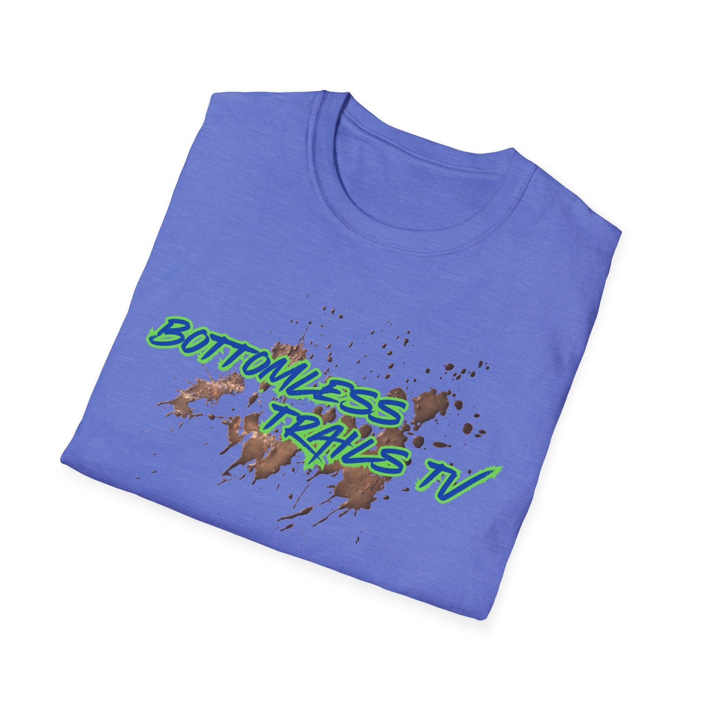 Bottomless Trails TV Unisex T-Shirt | Life in the Mud