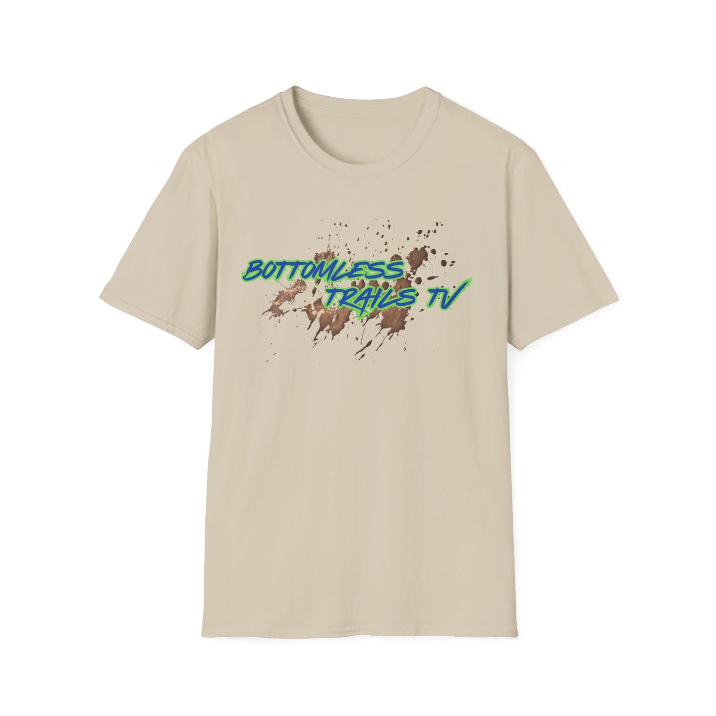 Bottomless Trails TV Unisex T-Shirt | Life in the Mud