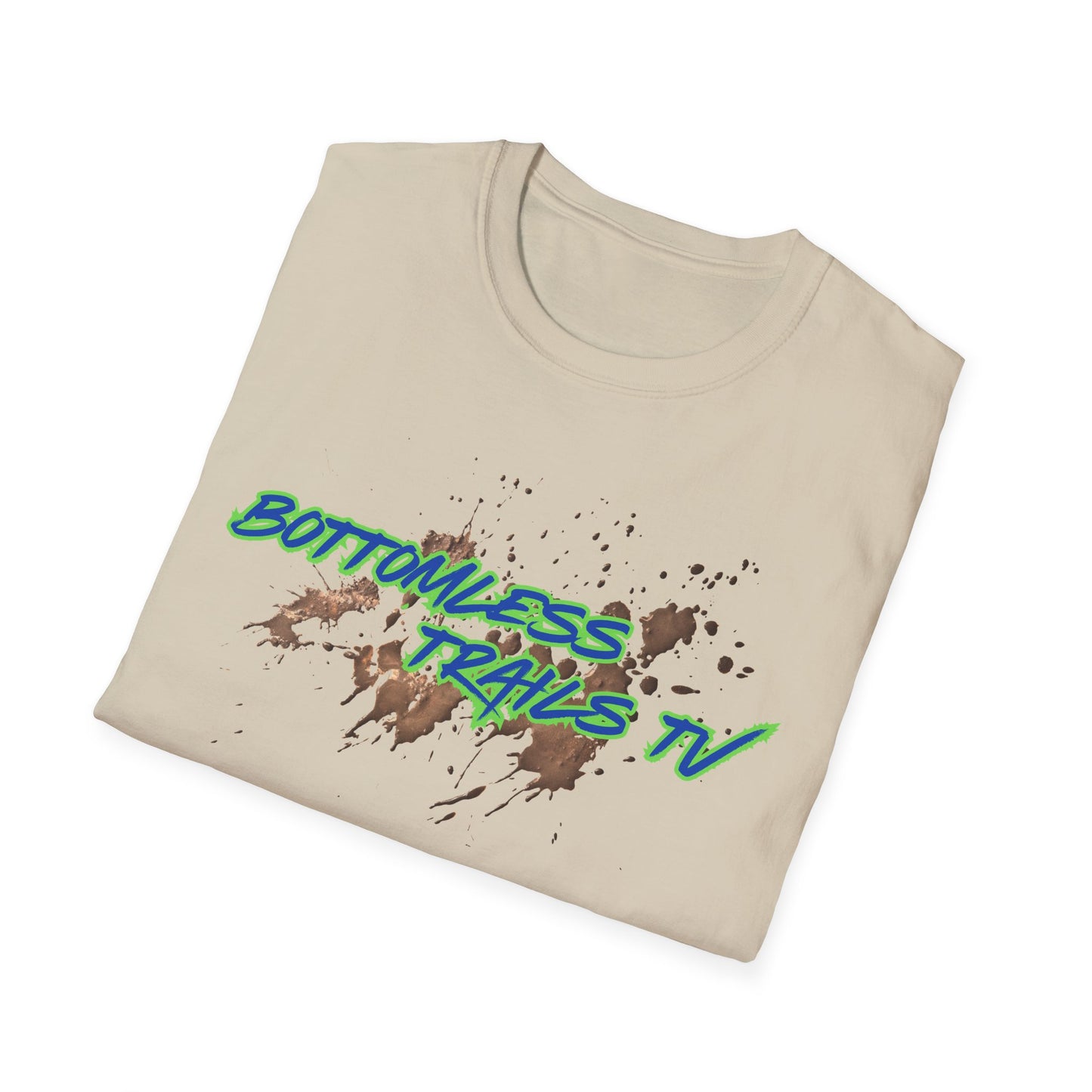 Bottomless Trails TV Unisex T-Shirt | Life in the Mud