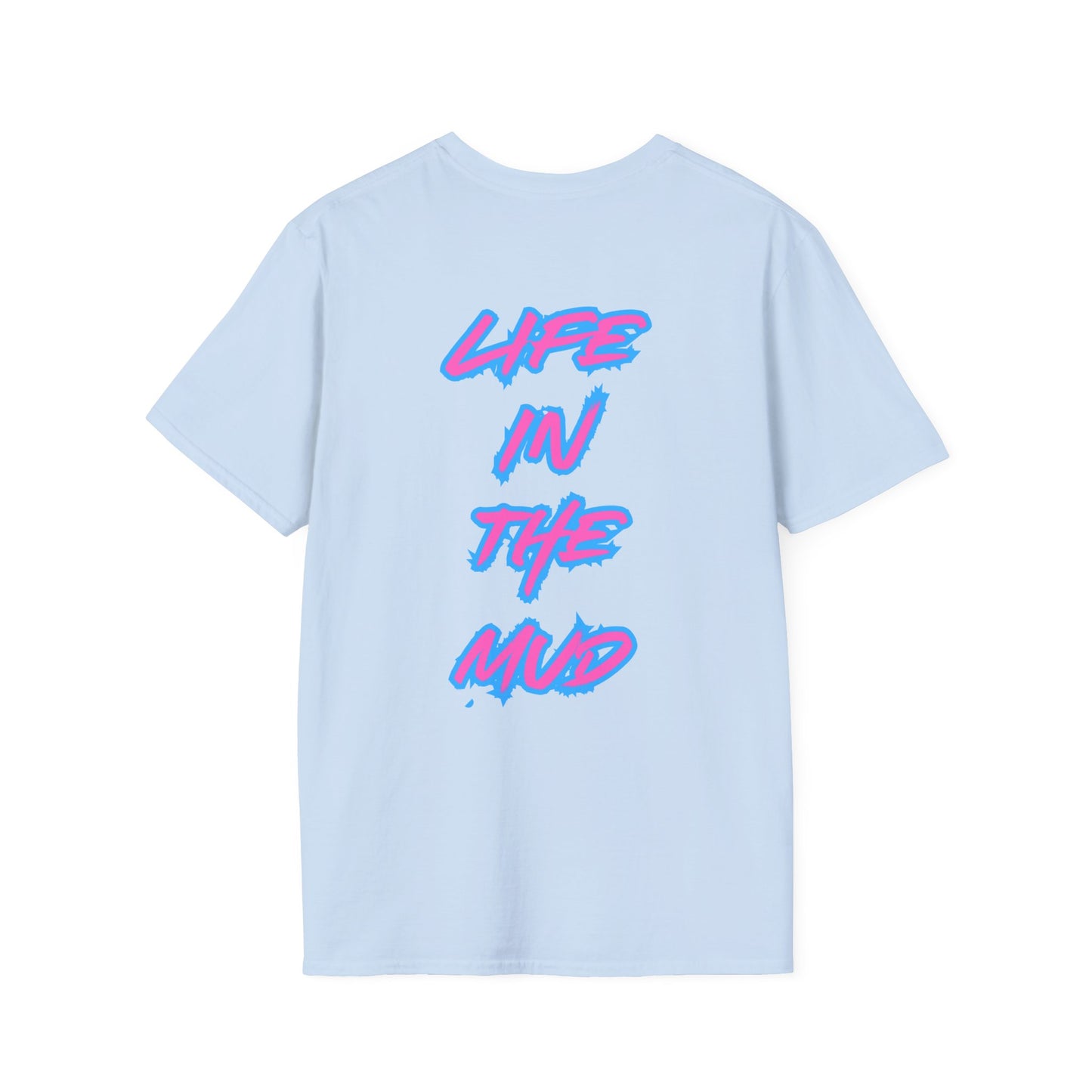 Womens Softstyle T-Shirt - Life in the Mud