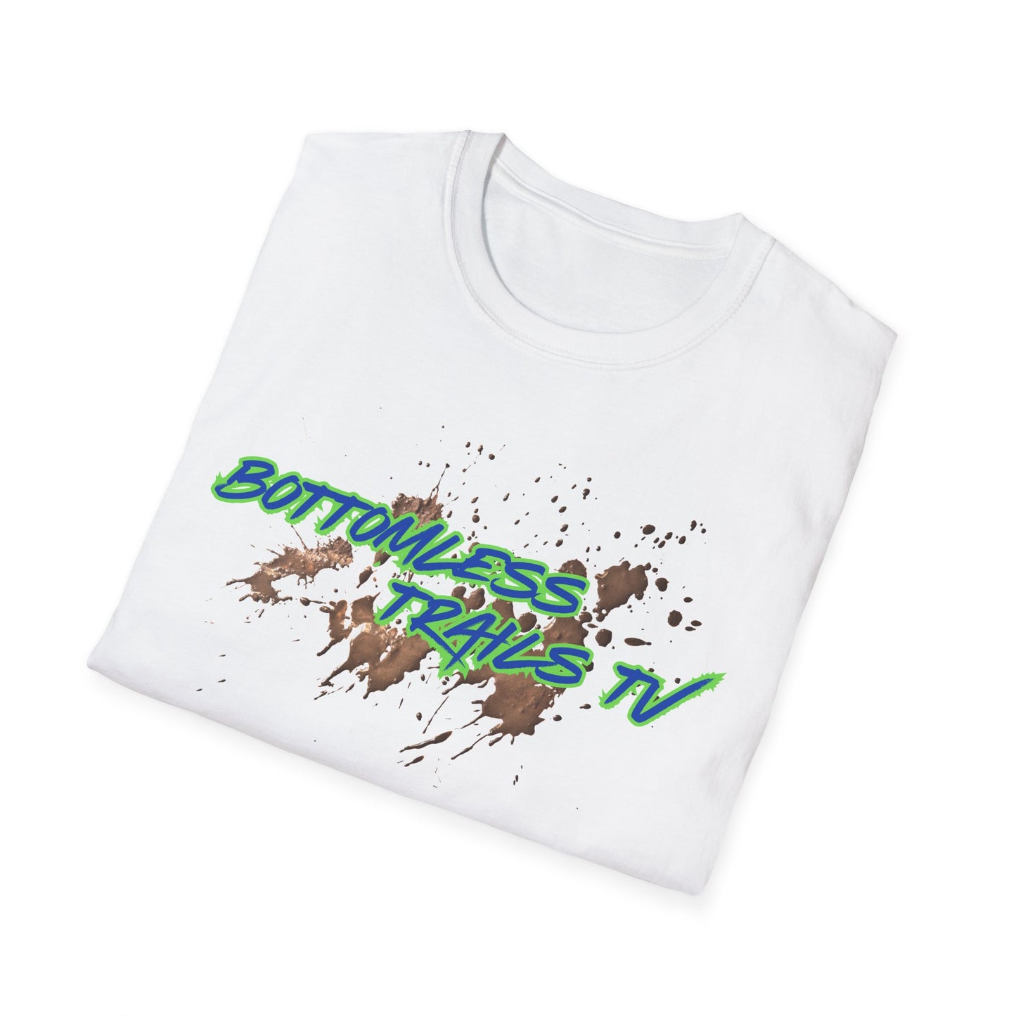 Bottomless Trails TV Unisex T-Shirt | Life in the Mud