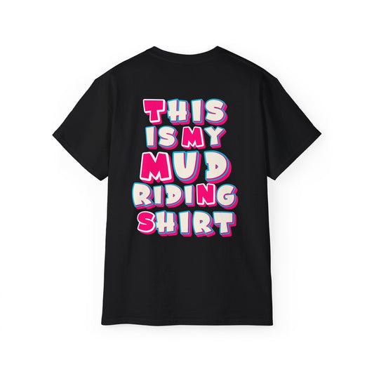 This Is My Mud Riding Shirt